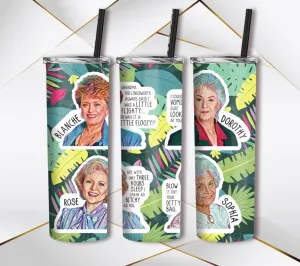 Golden girls with quotes Tumbler
