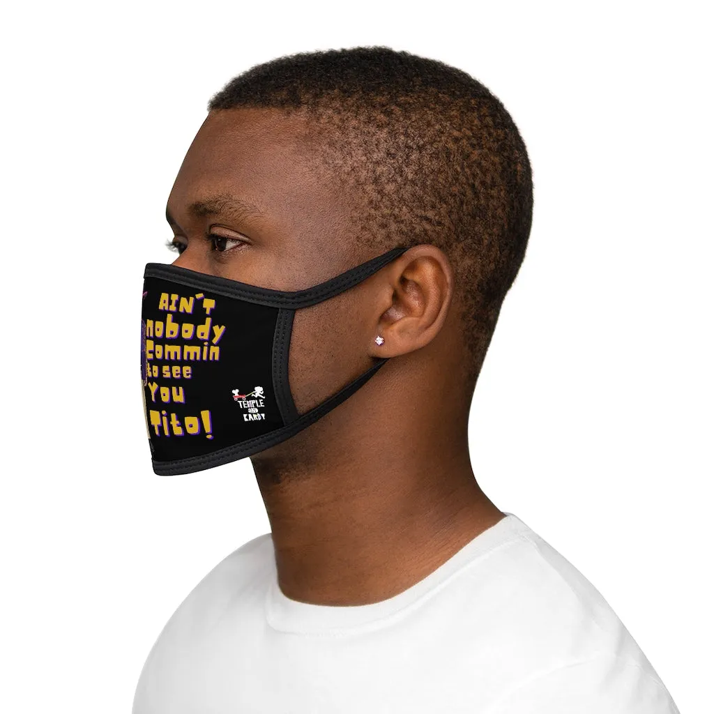 Lil Mike - (Ain't nobody) Fabric Face Mask
