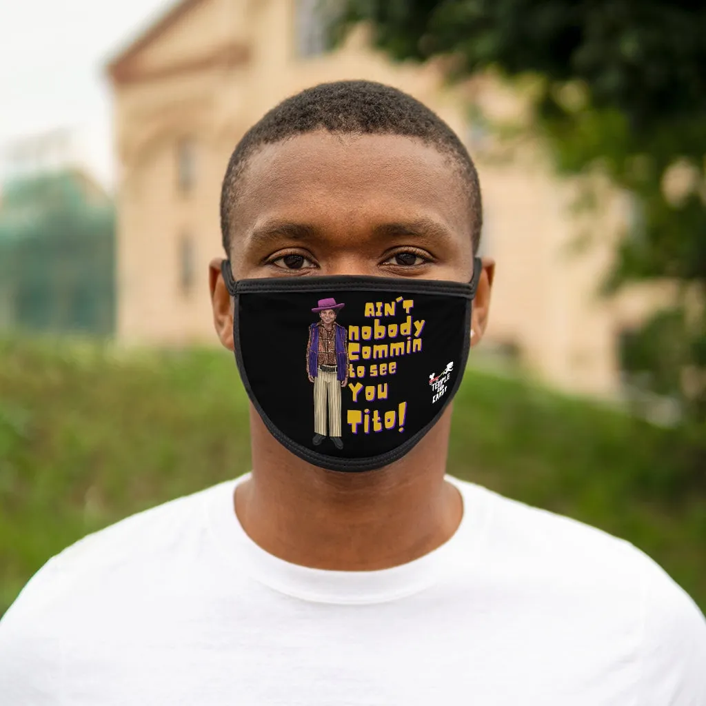 Lil Mike - (Ain't nobody) Fabric Face Mask