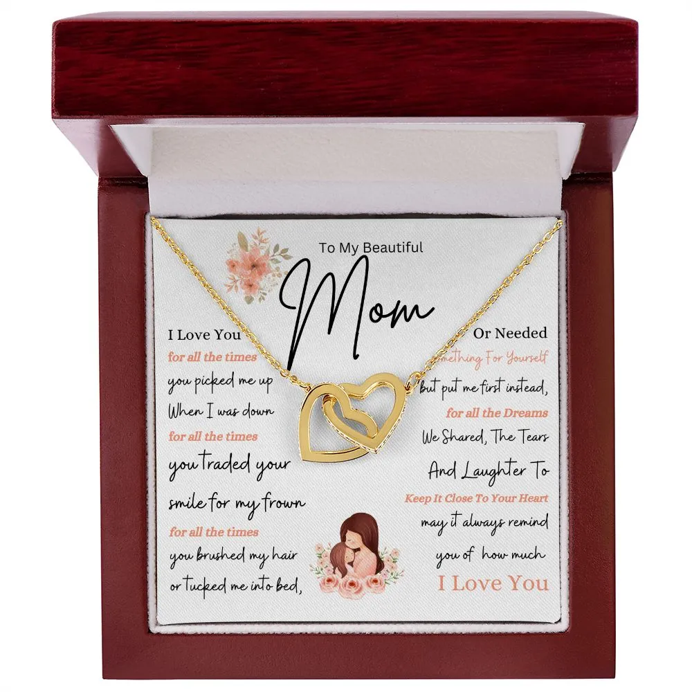 To My Beautiful Mom May It remind You