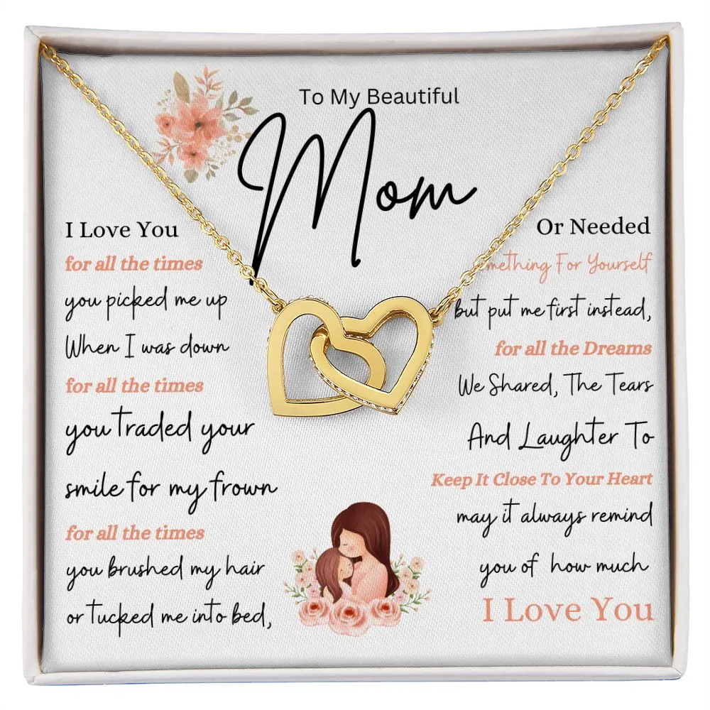 To My Beautiful Mom May It remind You