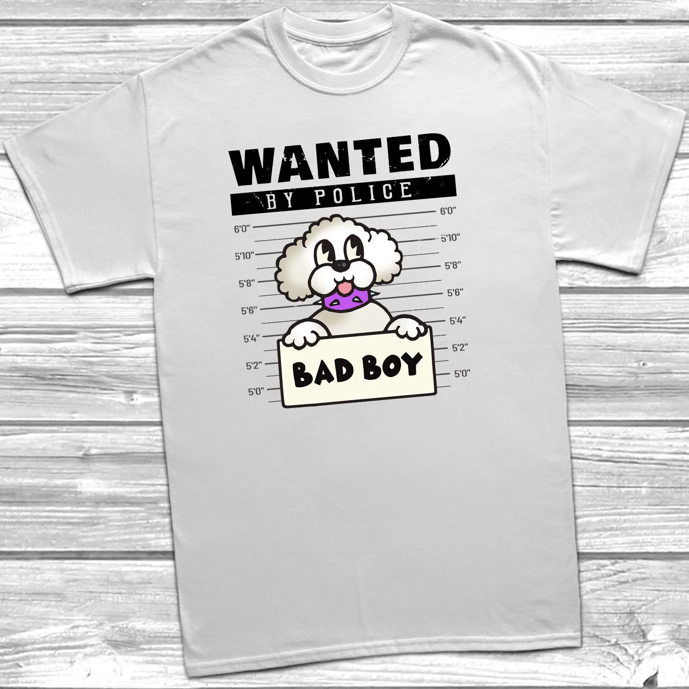 Wanted Bichon Frise Bad Boy T-Shirt